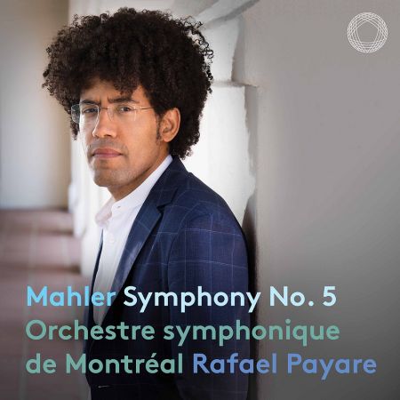 Orchestre Symphonique de Montréal &amp; Rafael Payare - Mahler: Symphony No. 5 (2023)Official Digital Download 24/96