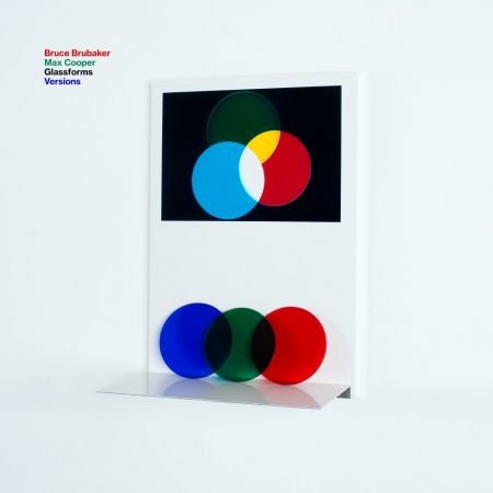 Bruce Brubaker &amp; Max Cooper - Glassforms Versions (2021)Official Digital Download