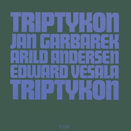 Jan Garbarek, Arild Andersen, Edward Vesala - Triptykon (1973/2023) (Hi-Res) FLAC/MP3