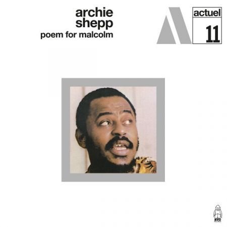 Archie Shepp - Poem for Malcolm (Remastered) (1969/2023)
