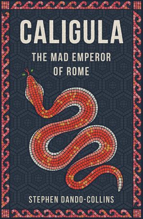 Caligula: The Mad Emperor of RomeTrue EPUB