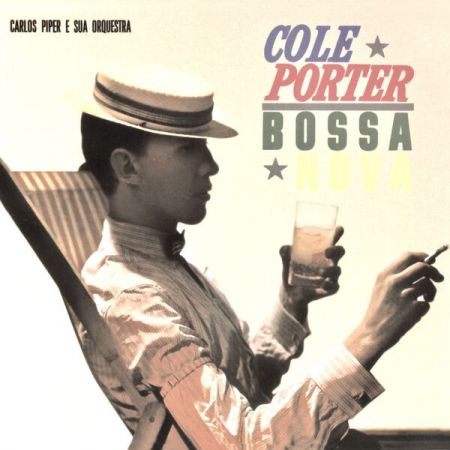 Carlos Piper E Sua Orquestra - Cole Porter Bossa Nova (Remastered) (2010/2023) Mp3 / Flac / Hi-Res