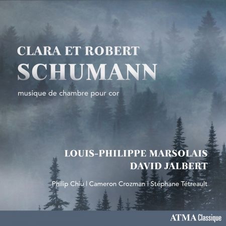 Louis-Philippe Marsolais & David Jalbert - Clara et Robert Schumann: musique de chambre pour cor (2023)CD-Rip
