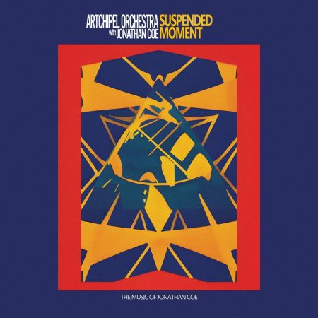 Artchipel Orchestra - Suspended Moment: The Music Of Jonathan Coe (Live at JazzMi Festival, Milan, 2021) (2023)24/44