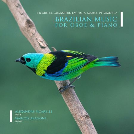 Alexandre Ficarelli &amp; Marcos Aragoni - Brazilian Music for Oboe and Piano (2023)Official Digital Download 24/48
