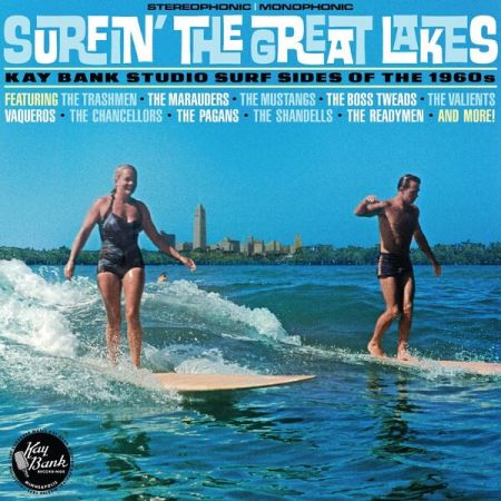 VA - Surfin' The Great Lakes: Kay Bank Studio Surf Sides Of The 1960s (2023) (Hi-Res) FLAC/MP3