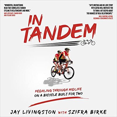 In Tandem: Pedaling Through Midlife on a Bicycle Built for Two (Audiobook)