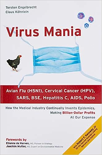 Virus Mania: How the Medical Industry Continually Invents Epidemics, Making Billion-Dollar Profits At Our ExpenseEPUB