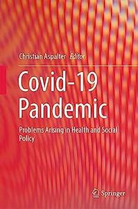 Covid-19 Pandemic: Problems Arising in Health and Social Policy