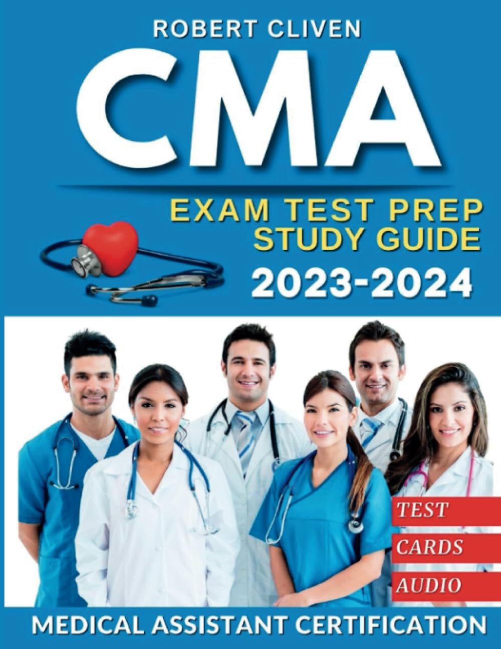 CMA Study Guide 20232024 Achieve Excellence in Medical Assistant
