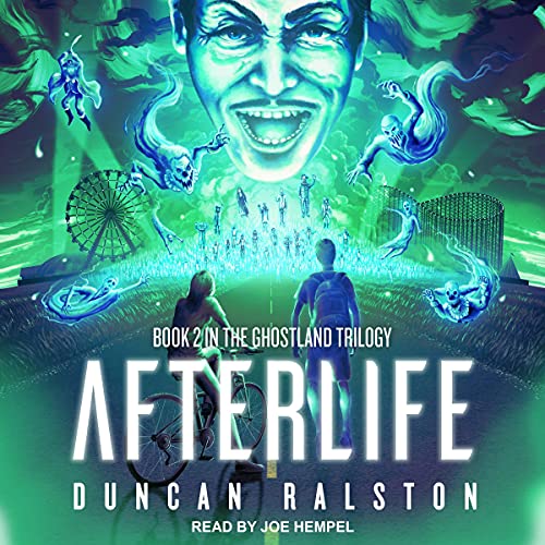 Afterlife (Ghostland Trilogy, Book 2) by Duncan RalstonAudiobook