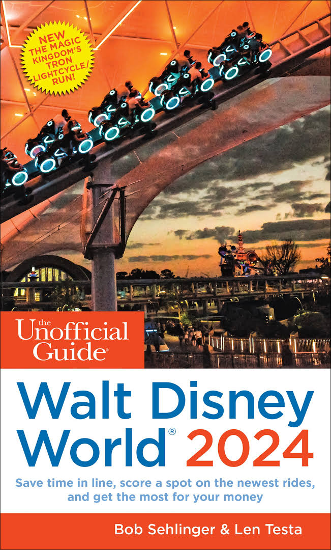 The Unofficial Guide to Walt Disney World 2024 (Unofficial Guides