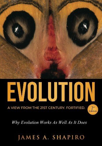 Evolution: A View from the 21st Century. Fortified., 2nd Edition