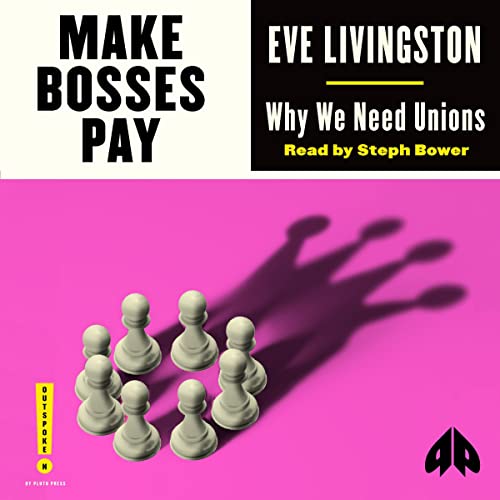 Make Bosses Pay by Eve LivingstoneAudiobook