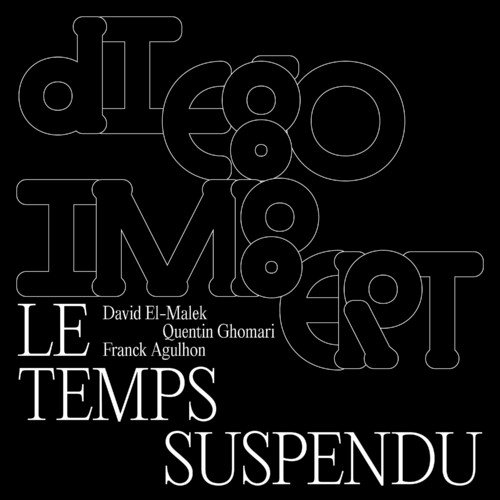 Diego imbert - Le temps suspendu (2023)