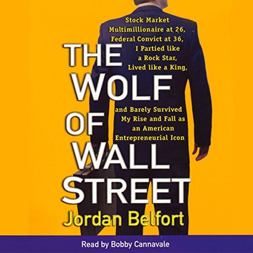 The Wolf of Wall Street by Jordan BelfortAudiobook