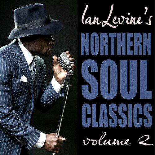VA - Ian Levines Northern Soul Classics Vol.2 (2023)