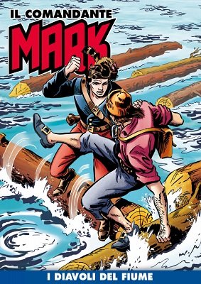Il Comandante Mark (a colori) 57 - I diavoli del fiume (RCS 2021-07-13)