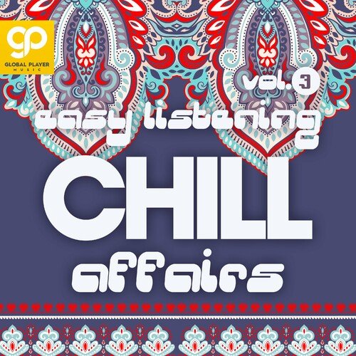 VA - Easy Listening Chill Affairs Vol.3 (2023)