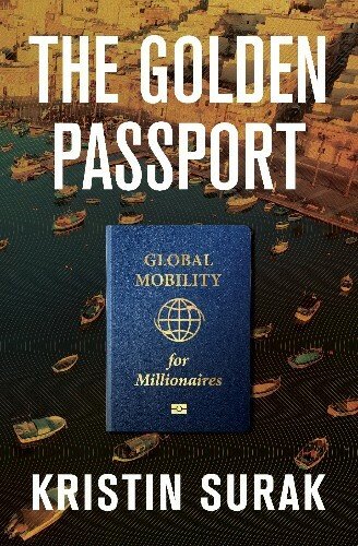 The Golden Passport: Global Mobility for Millionaires