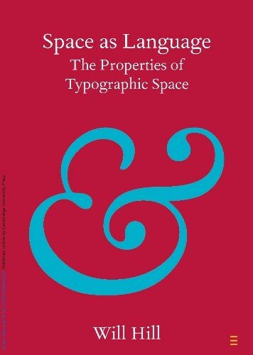 Space as Language: The Properties of Typographic Space