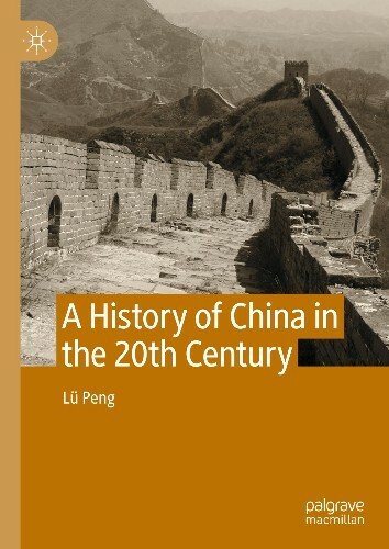 A History of China in the 20th Centur