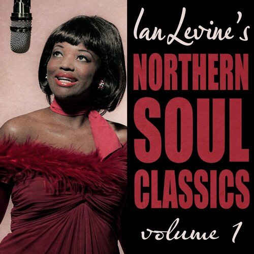 VA - Ian Levines Northern Soul Classics Vol.1 (2023)