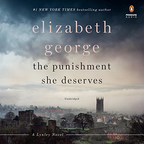 The Punishment She Deserves by Elizabeth GeorgeAudiobook