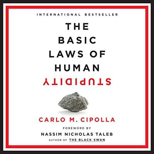 The Basic Laws of Human Stupidity by Carlo M. CippolaAudiobook