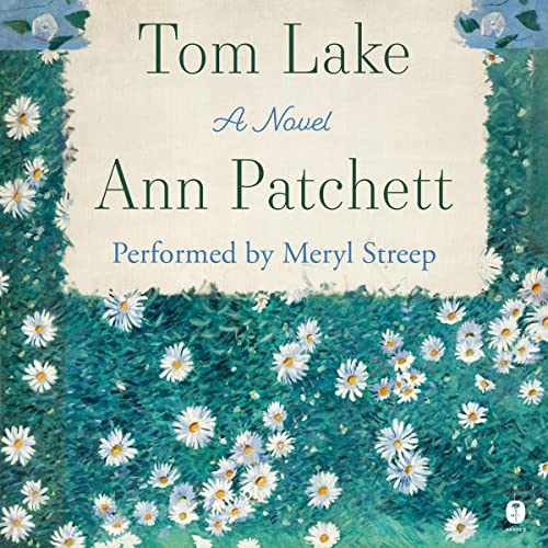 Tom Lake by Ann PatchettAudiobook