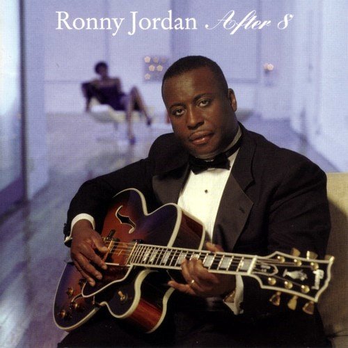 Ronny Jordan - After 8 (2004)FLAC