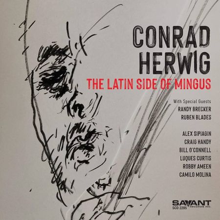 Conrad Herwig - The Latin Side of Mingus (2022)