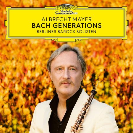 Albrecht Mayer &amp; Berliner Barock Solisten - Bach Generations (2023)