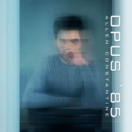 Allen Constantine - Opus'85 (2023)Official Digital Download 24/48