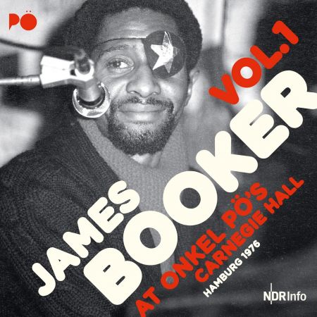 James Booker - At Onkel Pö's Carnegie Hall, Hamburg 1976, Vol. 1 (2019)Official Digital Download 24/48