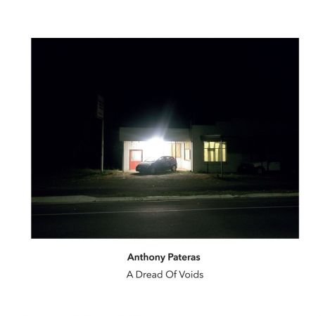 Anthony Pateras - A Dread of Voids (2023)Official Digital Download
