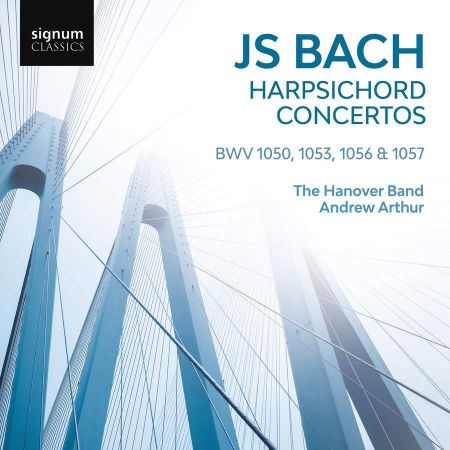 The Hanover Band &amp; Andrew Arthur - J.S. Bach: Harpsichord Concertos (2023)
