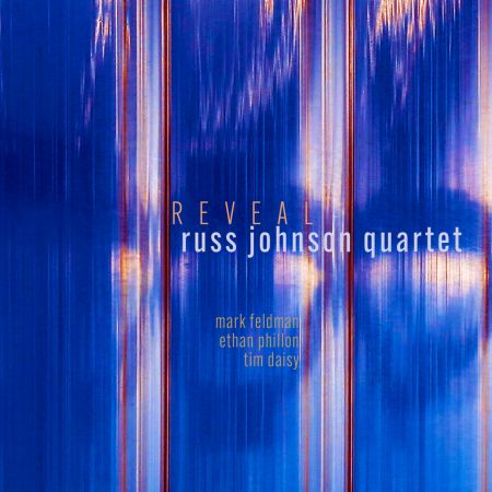 Russ Johnson Quartet - Reveal (2023)Official Digital Download 24/48