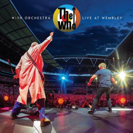 The Who - The Who With Orchestra: Live At Wembley (2023)[CD-Rip]