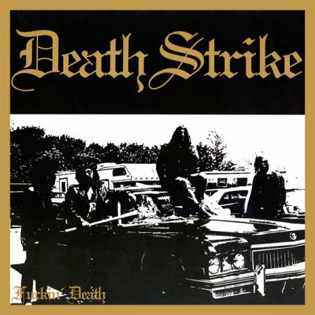 Death Strike – Fuckin' Death (Deluxe Version) (2023)