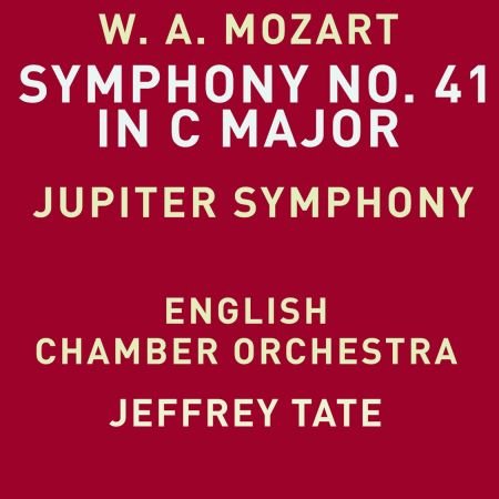 English Chamber Orchestra, Jeffrey Tate - Mozart: Symphony No. 41 in C Major, K. 551 "Jupiter" (Remastered) (1991/2023)24/48