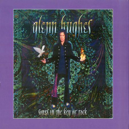 Glenn Hughes - Songs In The Key Of Rock (Expanded Edition) (2003/2017/2023)