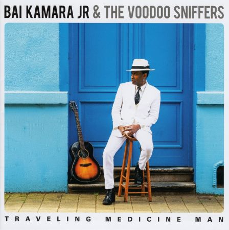 Bai Kamara Jr. &amp; The Voodoo Sniffers - Traveling Medicine Man (2023)