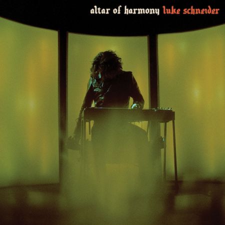Luke Schneider - Altar of Harmony (2020)Official Digital Download 24/48