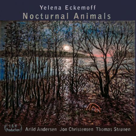 Yelena Eckemoff, Arild Andersen, Jon Christensen &amp; Thomas Strønen - Nocturnal Animals (2020)CD-Rip