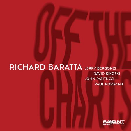 Richard Baratta, Jerry Bergonzi, David Kikoski, John Patitucci &amp; Paul Rossman - Off The Charts (2023)