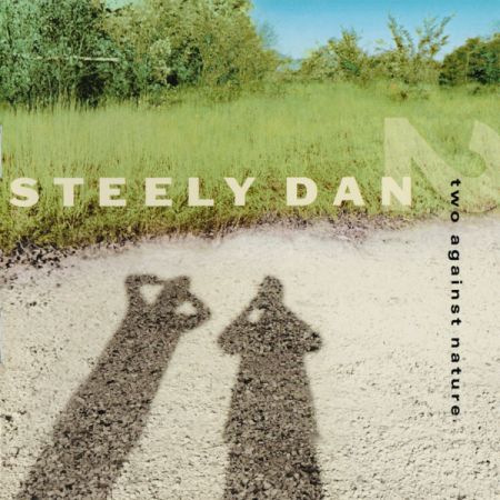 Steely Dan - Two Against Nature (Remastered) (2000/2022) (CD-Rip)