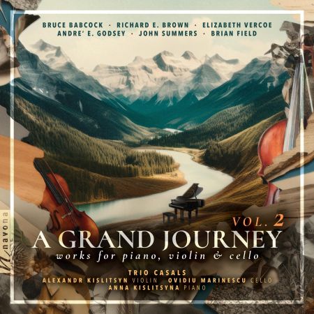 Trio Casals, Alexandr Kislitsy, Ovidiu Marinescu &amp; Anna Kislitsyna - A Grand Journey Vol. 2 (2023)