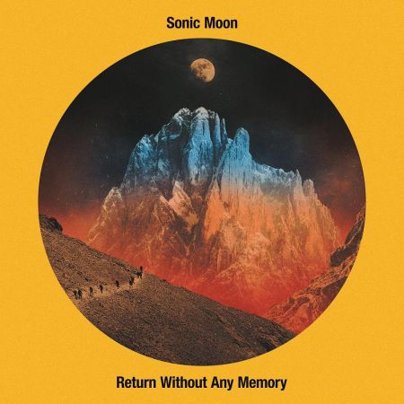 Sonic Moon - Return Without Any Memory (2023)Official Digital Download