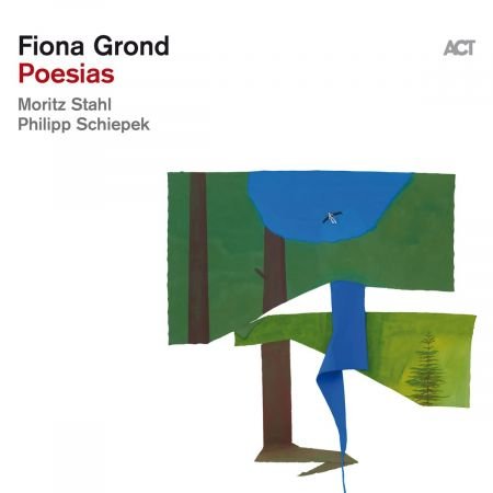 Fiona Grond, Moritz Stahl &amp; Philipp Schiepek - Poesias (2023)